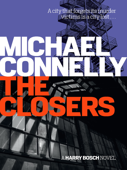 Title details for The Closers by Michael Connelly - Wait list